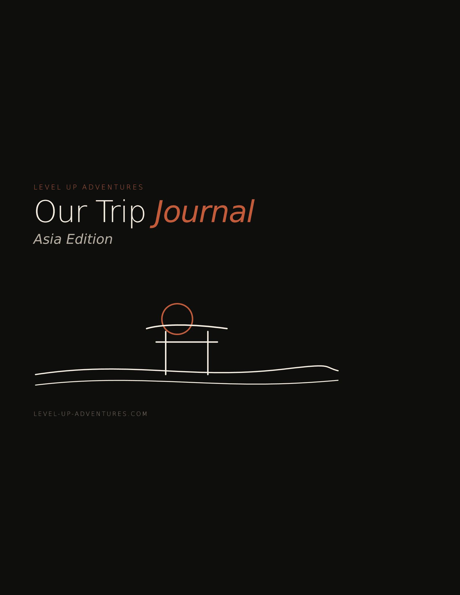 Our Trip Journal — Asia Edition