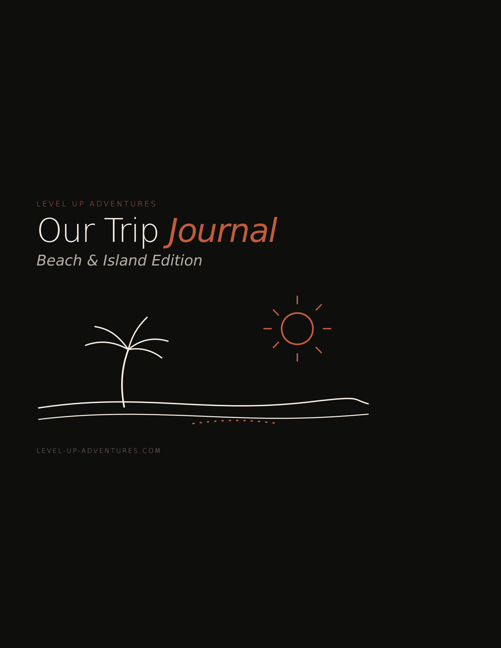 Our Trip Journal — Beach & Island Edition