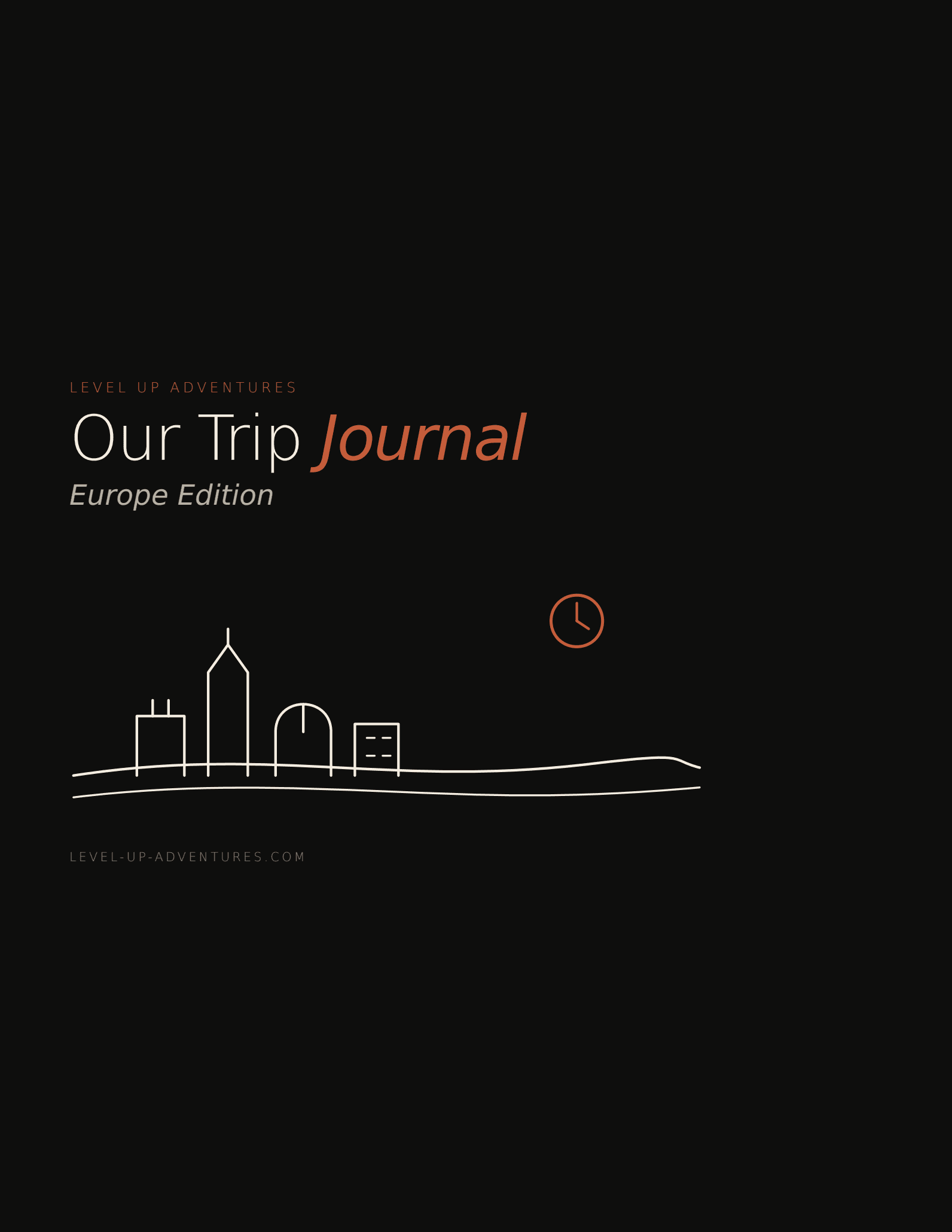 Our Trip Journal — Europe Edition