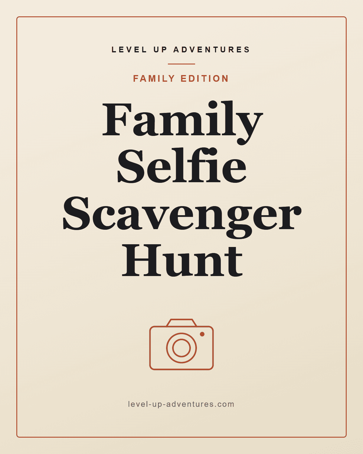 Family Selfie Scavenger Hunt
